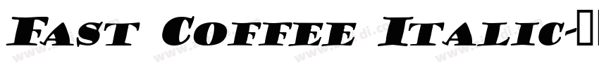 Fast Coffee Italic字体转换